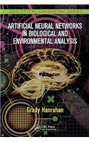 Artificial Neural Networks in Biological and Environmental Analysis