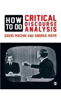 How to Do Critical Discourse Analysis: A Multimodal Introduction