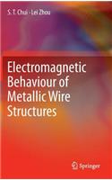 Electromagnetic Behaviour of Metallic Wire Structures