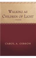 Walking as Children of Light