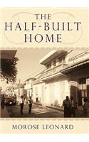 The Half-Built Home: (English)