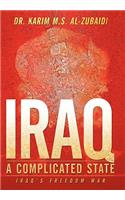 Iraq a Complicated State: Iraq's Freedom War