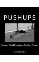 How To Build Explosive Pushup Power: (English)