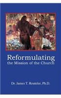Reformulating the Mission of the Church