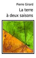 La terre à deux saisons