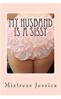 My Husband is a Sissy