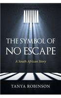 The Symbol of No Escape