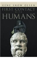 First Contact with Humans