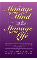 Manage Your Mind Manage Your Life