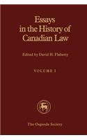 Essays in the History of Canadian Law, Volume I