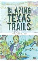 Blazing Texas Trails