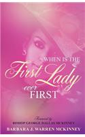 When Is The First Lady Ever First