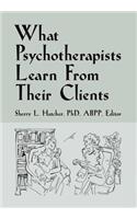 What Psychotherapists Learn from Their Clients