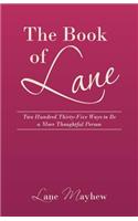 The Book of Lane: Two Hundred Thirty-Five Ways to Be a More Thoughtful Person(English)