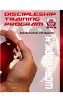 Discipleship Training Program Workbook 4: 2nd Semester 4th Quarter