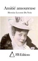 Amitié amoureuse: (French)