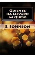 Quien Se Ha Llevado Mi Queso
