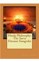 Hindu Philosophy: The Sarva Darsana Samgraha