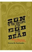 Son to the Servants of the God of the Dead
