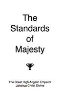 Standards of Majesty: A Masterpiece