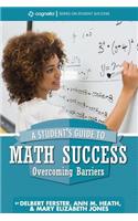 A Student's Guide to Math Success: Overcoming Barriers