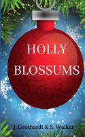 Holly Blossums
