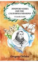 Junipero Serra and the California Missions