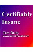 Certifiably Insane