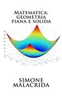 Matematica: geometria piana e solida