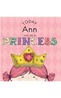 Today Ann Will Be a Princess: (English)