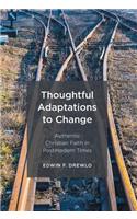 Thoughtful Adaptations to Change: Authentic Christian Faith in Postmodern Times