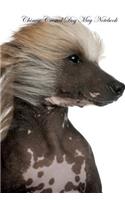 Chinese Crested Dog May Notebook Chinese Crested Dog Record, Log, Diary, Special Memories, to Do List, Academic Notepad, Scrapbook & More
