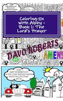Coloring-In With Alphy - Book 1 - The Lord's Prayer