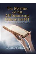 The Mystery of the Ot Scriptures Used in the Nt