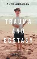 Trauma and Ecstasy
