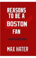 Reasons To Be A Boston Fan