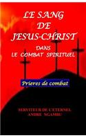 Le Sang de Jésus Christ: Dans Le Combat Spirituel