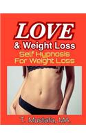 Self Hypnosis for Weight Loss - Love and Weight Loss