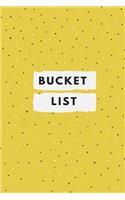 Bucket List: Yellow Polka Dot, Bucket List Journal, Checklist, Ideas, Goals, Dreams & Deadlines, Travel Book, Notebook(Elite Bucket List)