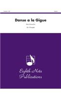 Danse a la Gigue