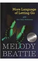 More Language of Letting Go: 366 New Meditations by Melody Beattie(Hazelden Meditation Series)