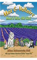 Max and Voltaire Meet a Wise Old Bird