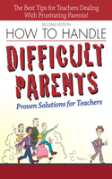 How to Handle Difficult Parents