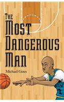 The Most Dangerous Man