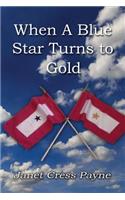 When A Blue Star Turns to Gold