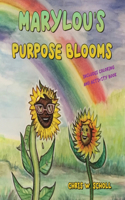 MaryLou's Purpose Blooms: Includes coloring and activity book