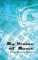 My Vision of Music