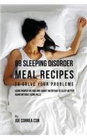 68 Sleeping Disorder Meal Recipes to Solve Your Problems
