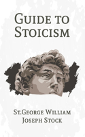 Guide to Stoicism