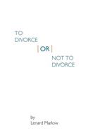 To Divorce or Not To Divorce